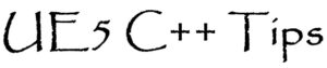 【UE5】小ネタ集【C++】 | ドクロモエ